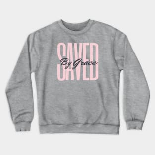 Saved by Grace Christian Graphic Crewneck Sweatshirt